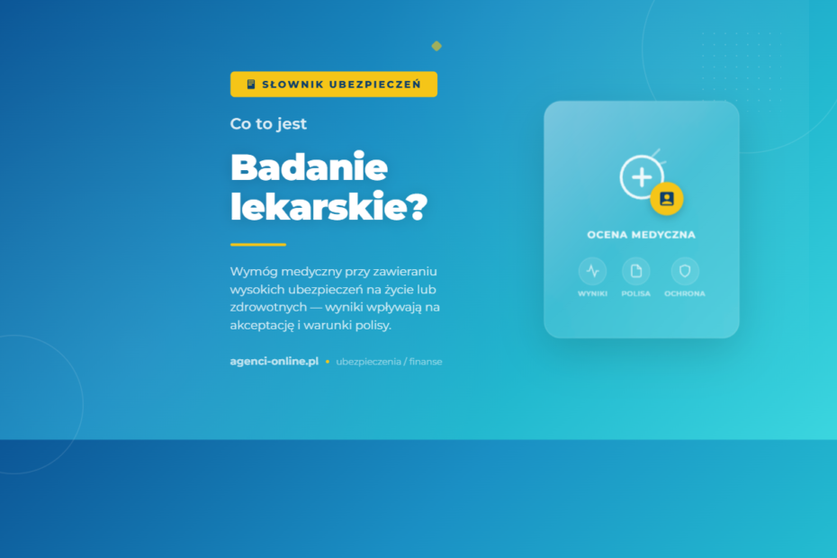 Badanie lekarskie w ubezpieczeniach 7 Badanie lekarskie w ubezpieczeniach