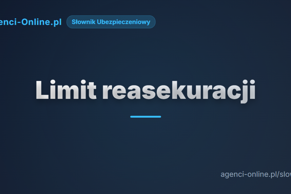Limit reasekuracji 9 limit reasekuracji
