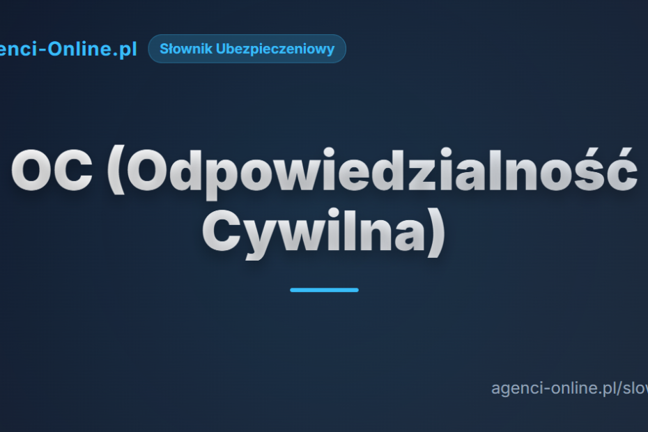 OC (Odpowiedzialność Cywilna) 1 oc odpowiedzialno cywilna