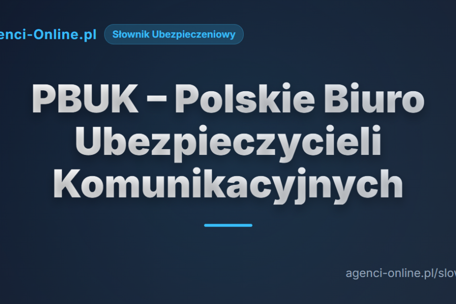 pbuk polskie biuro ubezpieczycieli komunikacyjnych