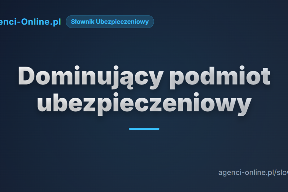 Dominujący podmiot ubezpieczeniowy