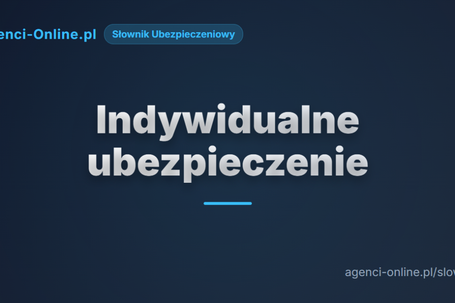 Indywidualne ubezpieczenie 1 Indywidualne ubezpieczenie