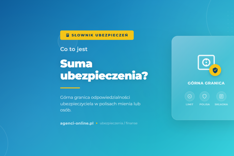 Suma ubezpieczenia (SU) 7 suma ubezpieczenia
